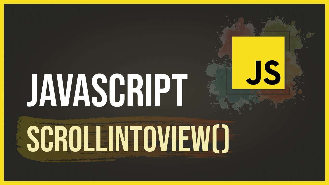 Javascript scrollIntoView() Metodu