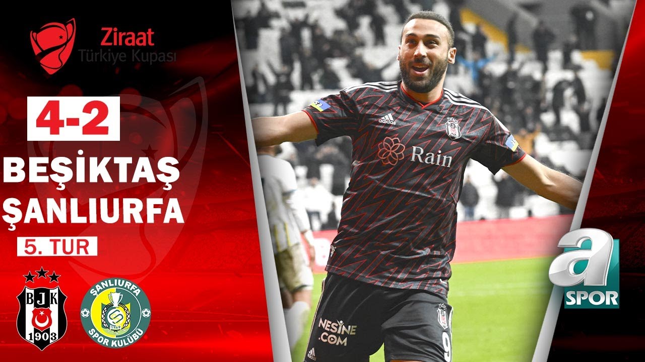 Beşiktaş 4 - 2 Şanlıurfaspor MAÇ ÖZETİ (Ziraat Türkiye Kupası 5. Tur Maçı) 21.12.2022