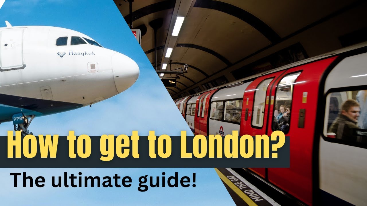 How To Get From London Airports To Downtown Fast And Cheap
