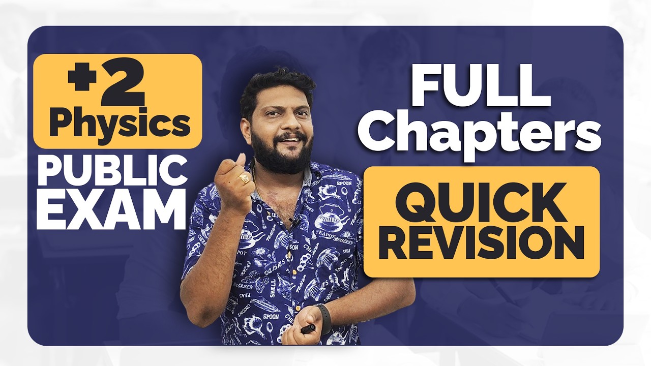 Plus Two | Physics | Public Exam | 2026 | Quick Revision | Full Chapters |🔥💯👆