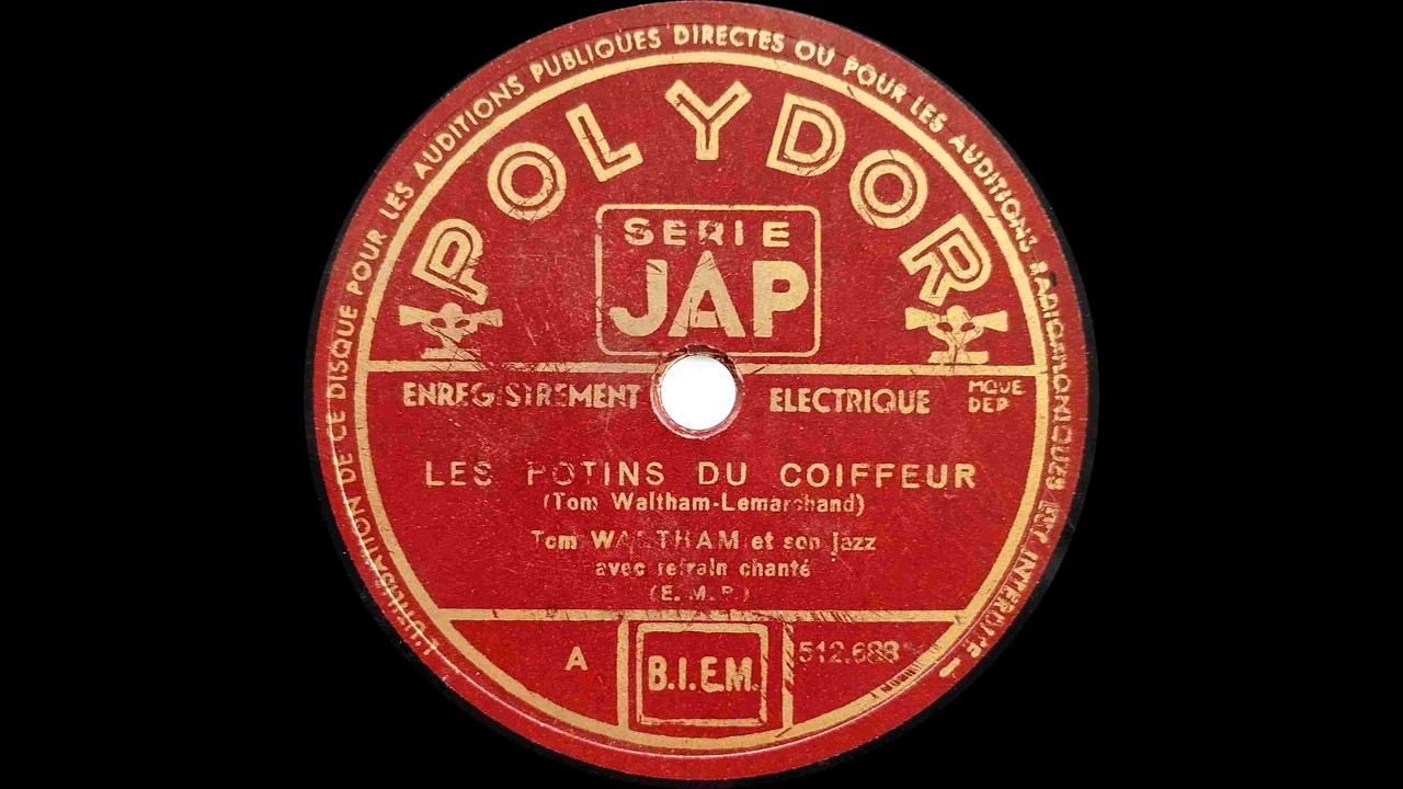 Tom Waltham & son Jazz - Les potins du coiffeur / Ton cœur c'est ma patrie - 1936