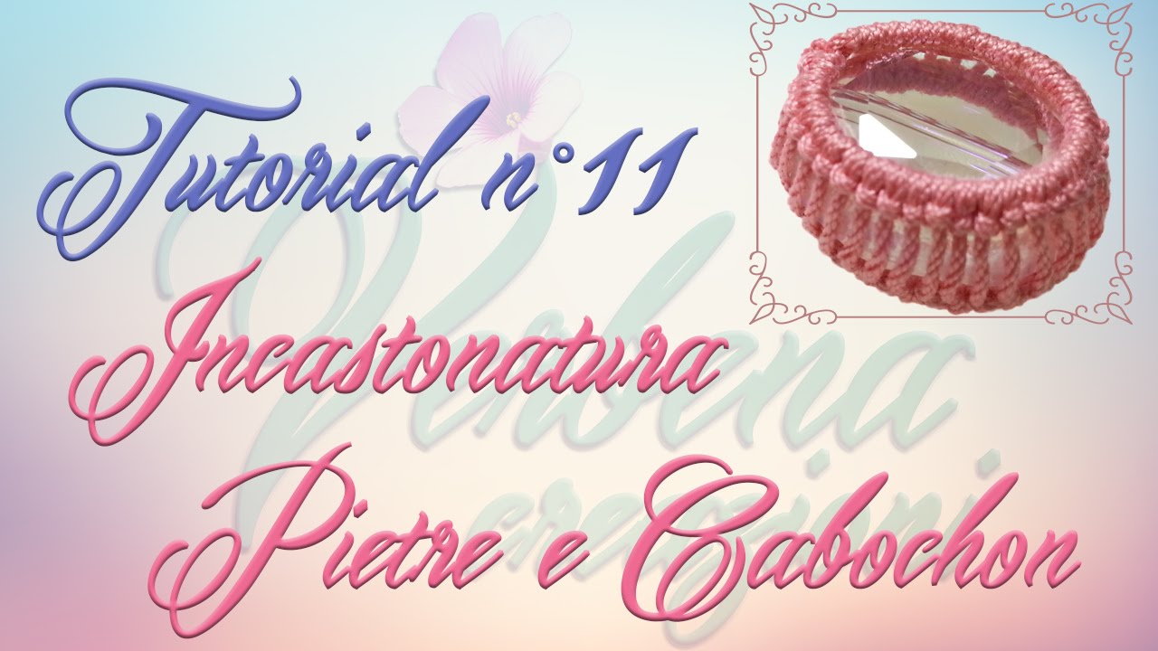 Chiacchierino Ad Ago: TUTORIAL 11 - Tecnica per incastonare Pietre e Cabochon