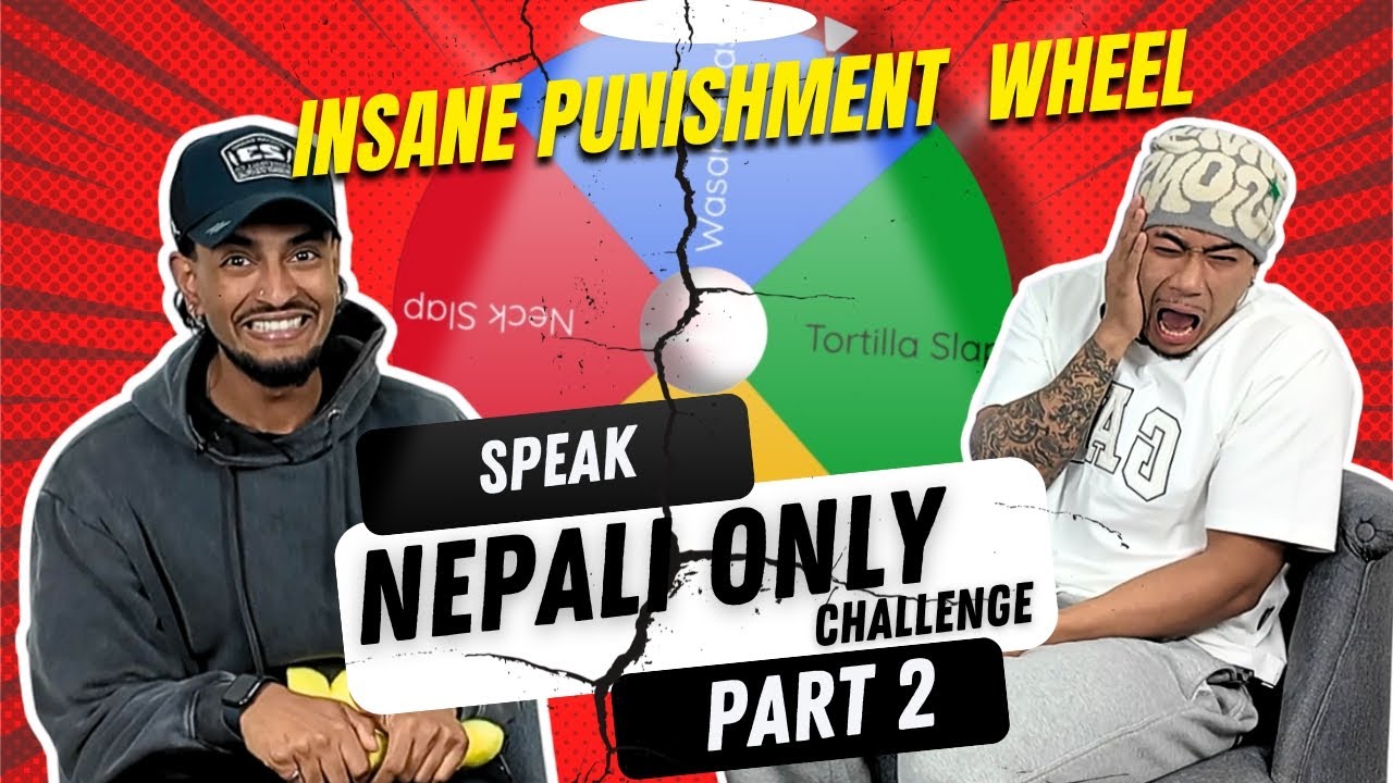 WE CAN ONLY SPEAK NEPALI OR WE GET PUNISHED
