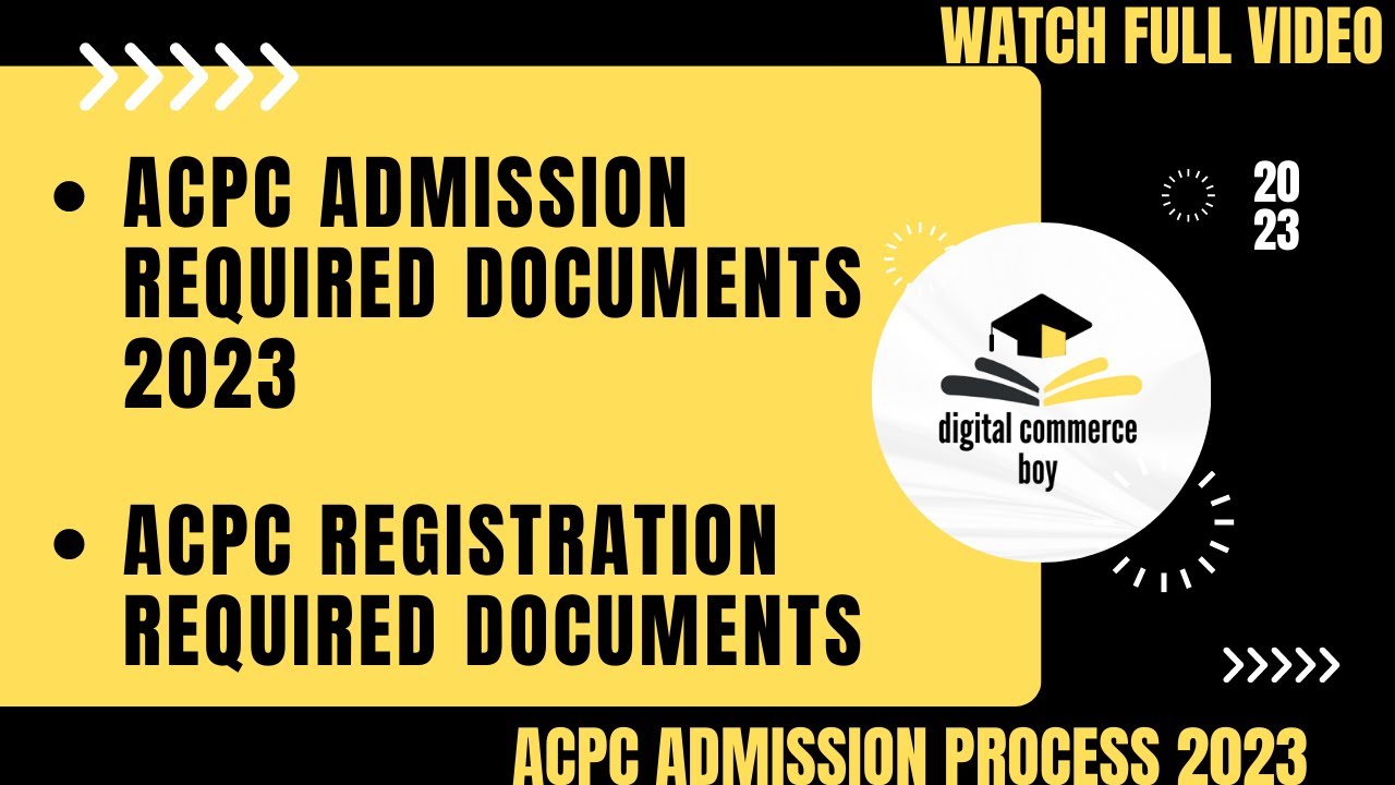 Acpc Admission Process 2023 | ACPC Admission Required Documents | acpc registration 2023 documents