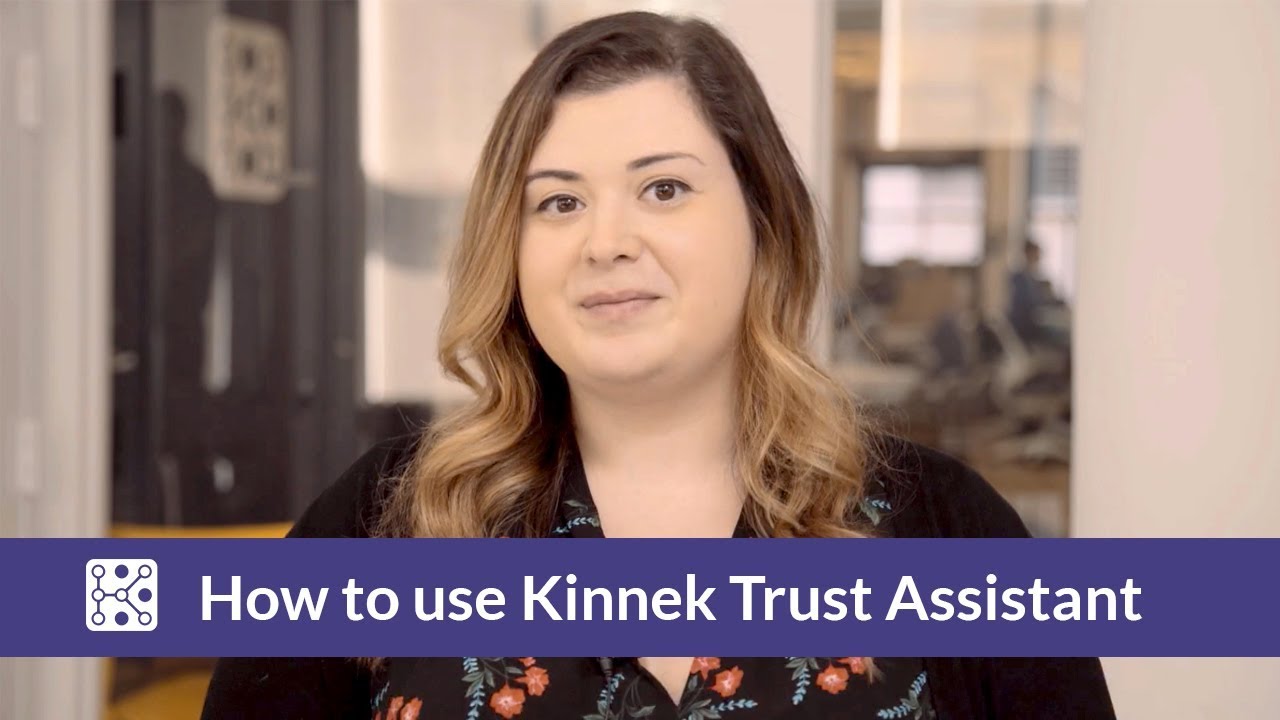 How to use Kinnek Trust Assistant