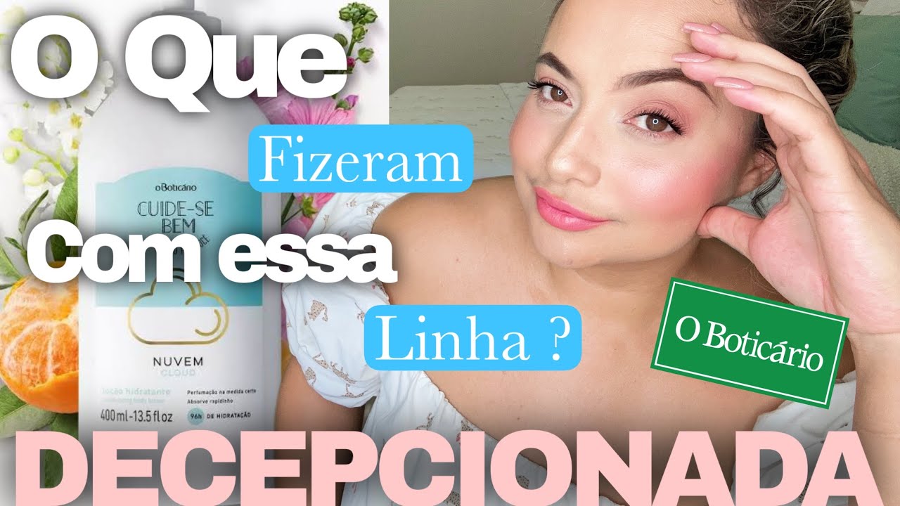 Mais uma REFORMULAÇÃO acompanhada de DESCONTINUAÇÃO de Dona Boticário: A linha da vez; Cuide-se Bem