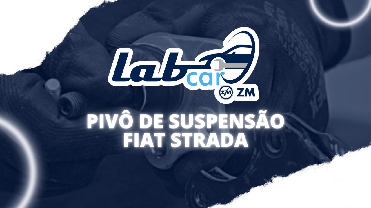LabCar ZM - Troca do Pivô de Suspensão na FIAT Strada