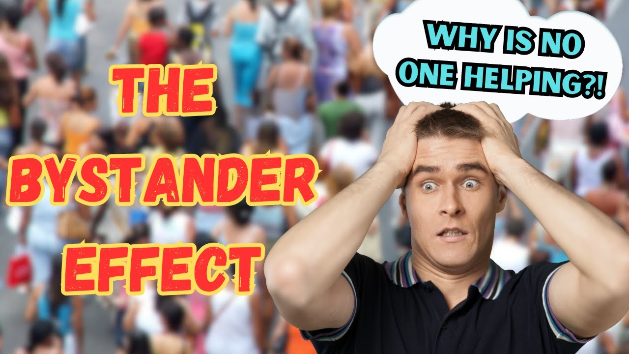The Psychology Behind the Bystander Effect