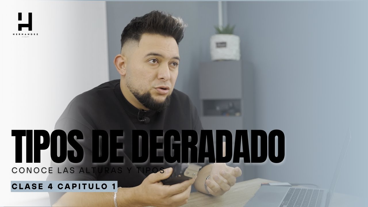 CONOCE LOS TIPOS DE DEGRADADO BAJO MEDIO Y ALTO 💈 FUNDAMENTOS DEL DEGRADADO ✂️ CLASE 4 CAP 1