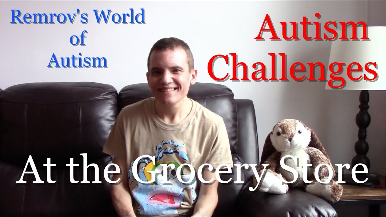 Autism Challenges at the Grocery Store - Covid-19