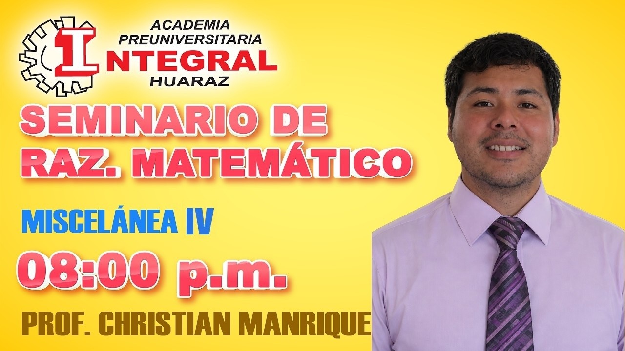 SEMINARIO DE RAZ. MATEMÁTICO - MISCELÁNEA IV