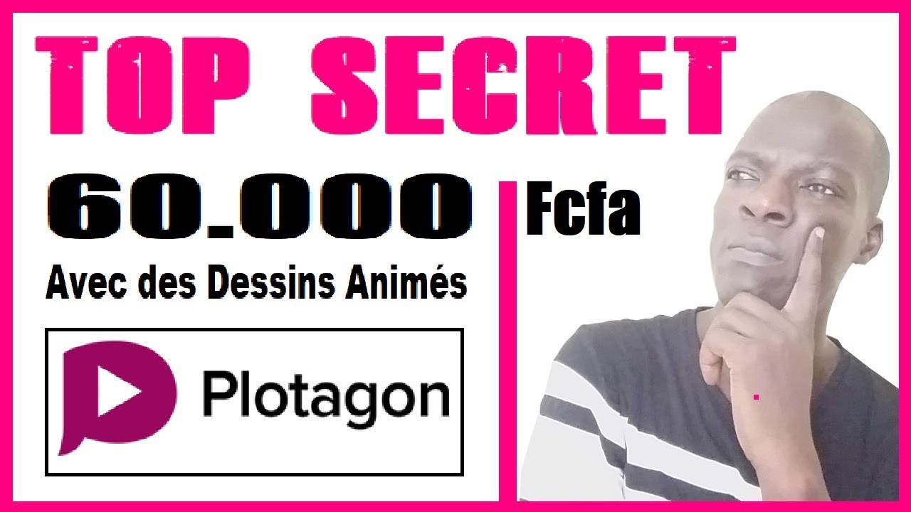 🔐 TOP SECRET 🔐 60.000 Fcfa Par Mois Sur YouTube avec Plotagon Studio ou Plotagon APK