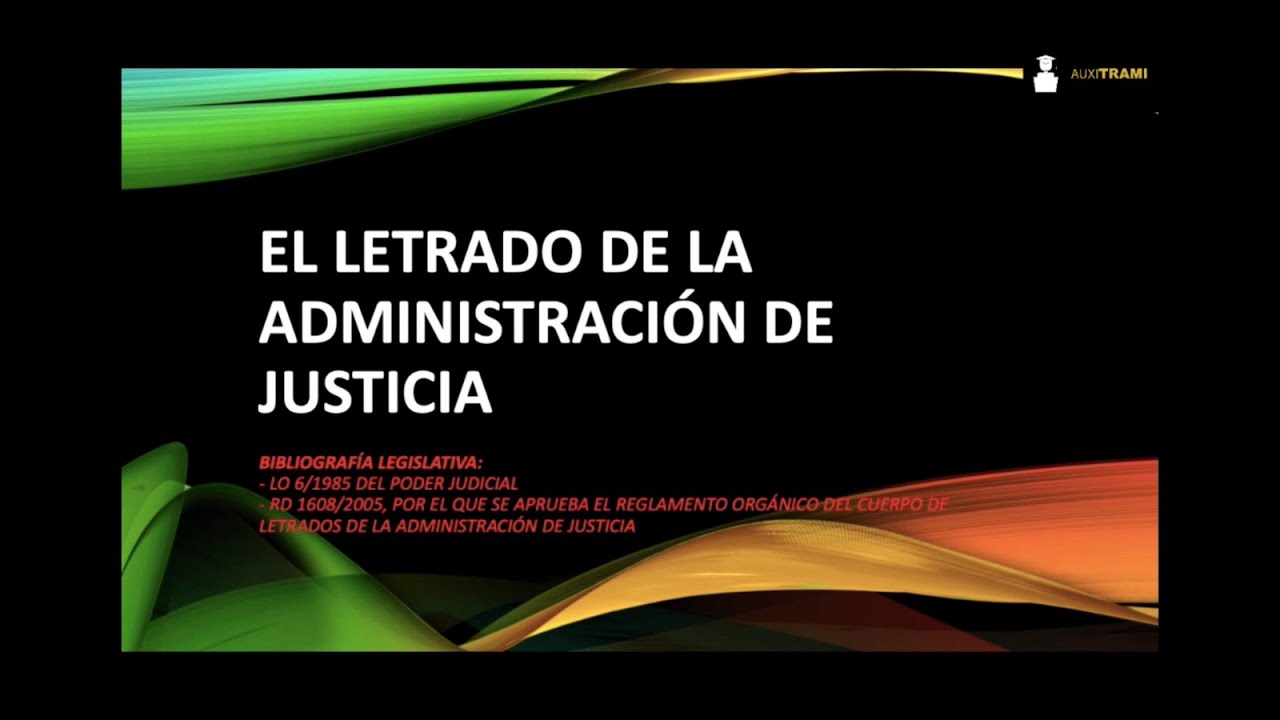 20) EL LETRADO DE LA ADMINISTRACIÓN DE JUSTICIA - OPOSICIONES ADMINISTRACIÓN DE JUSTICIA