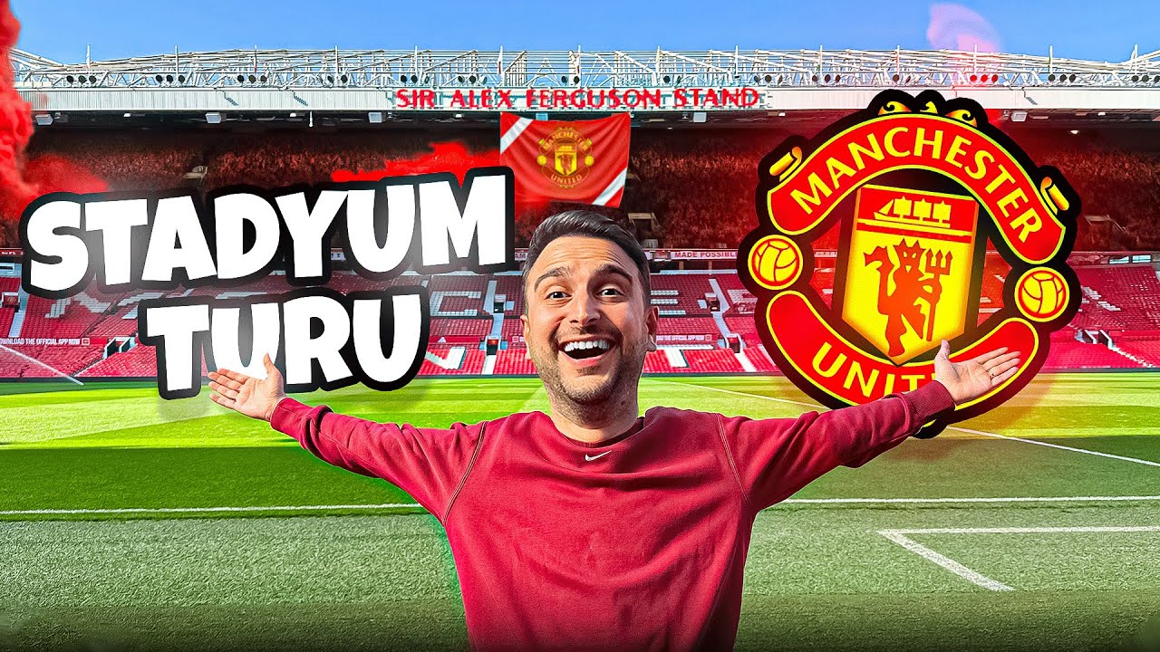 MANCHESTER UNITED STADYUMUNDA SAHAYA &Ccedil;IKTIK!