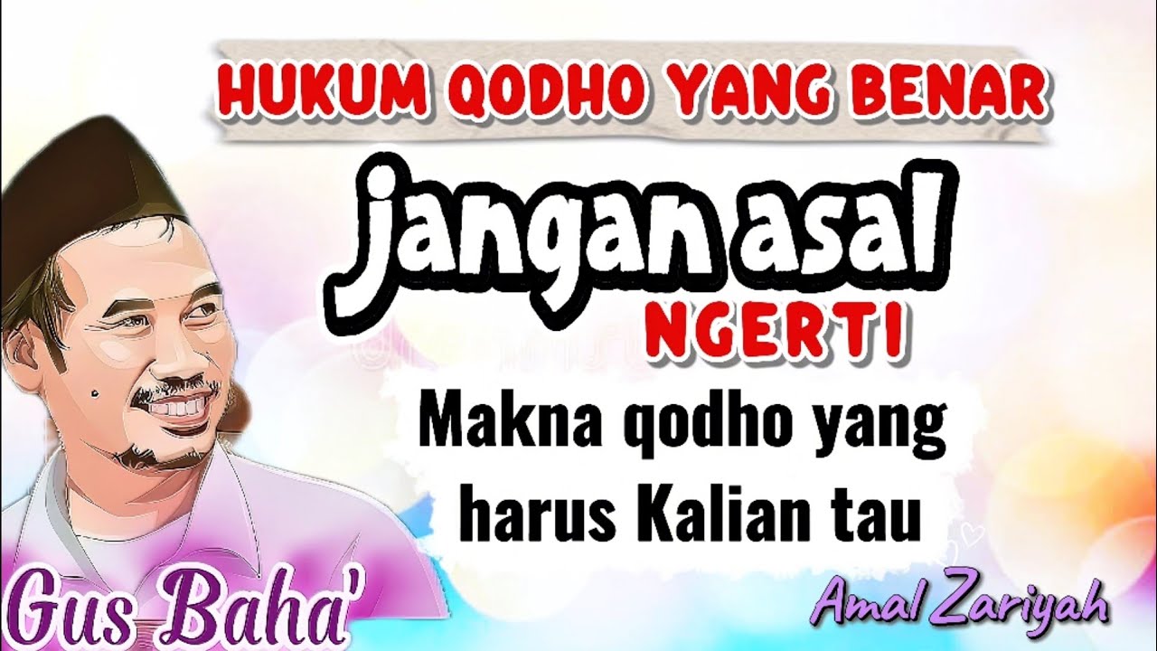 Makna Qodho yang Sering Disalahpahami || @amalzariyah-t7w  Gus Baha