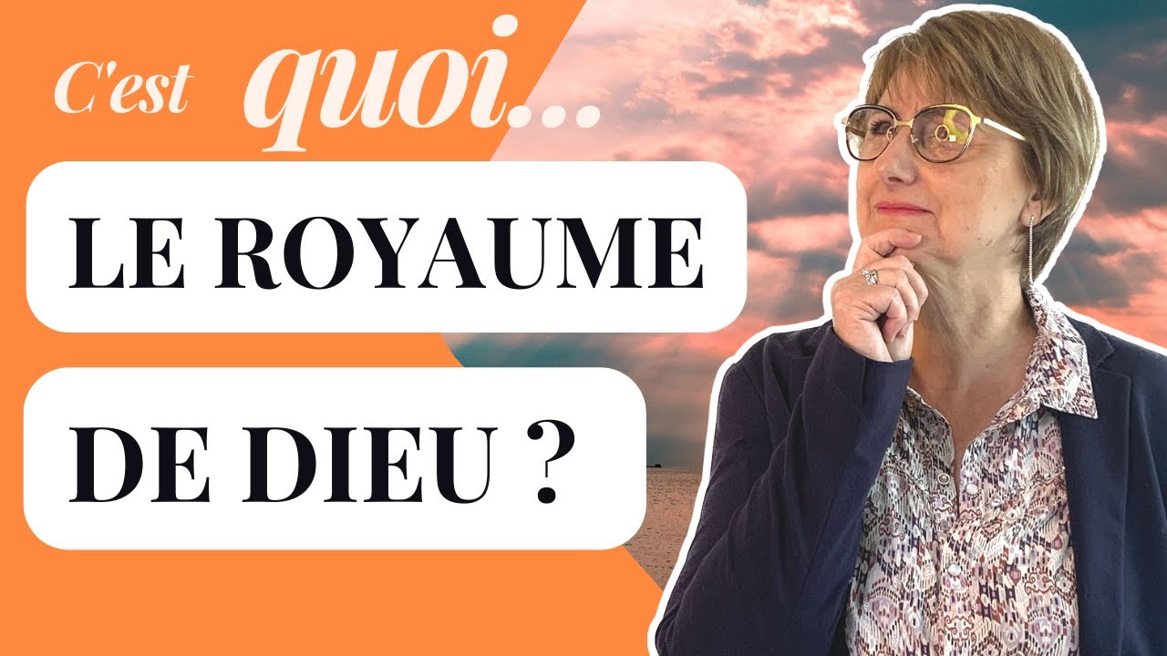 C'est quoi le Royaume de Dieu ? Vie Chrétienne Saint Dié.