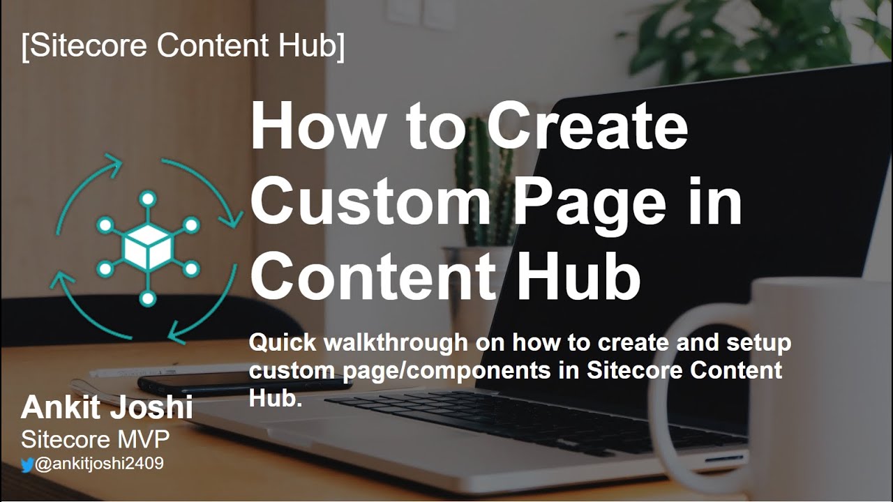 How to Create Custom Page and Configure Component(s) in Sitecore Content Hub