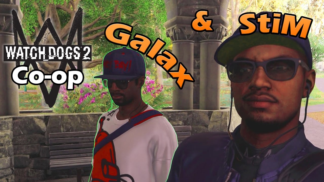 Missions Coop avec Galax - WATCH DOGS 2 FR (PS4 Pro)