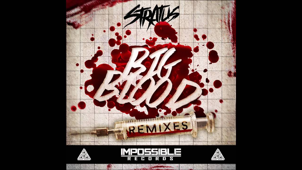 Stratus - Big Blood (VIP)