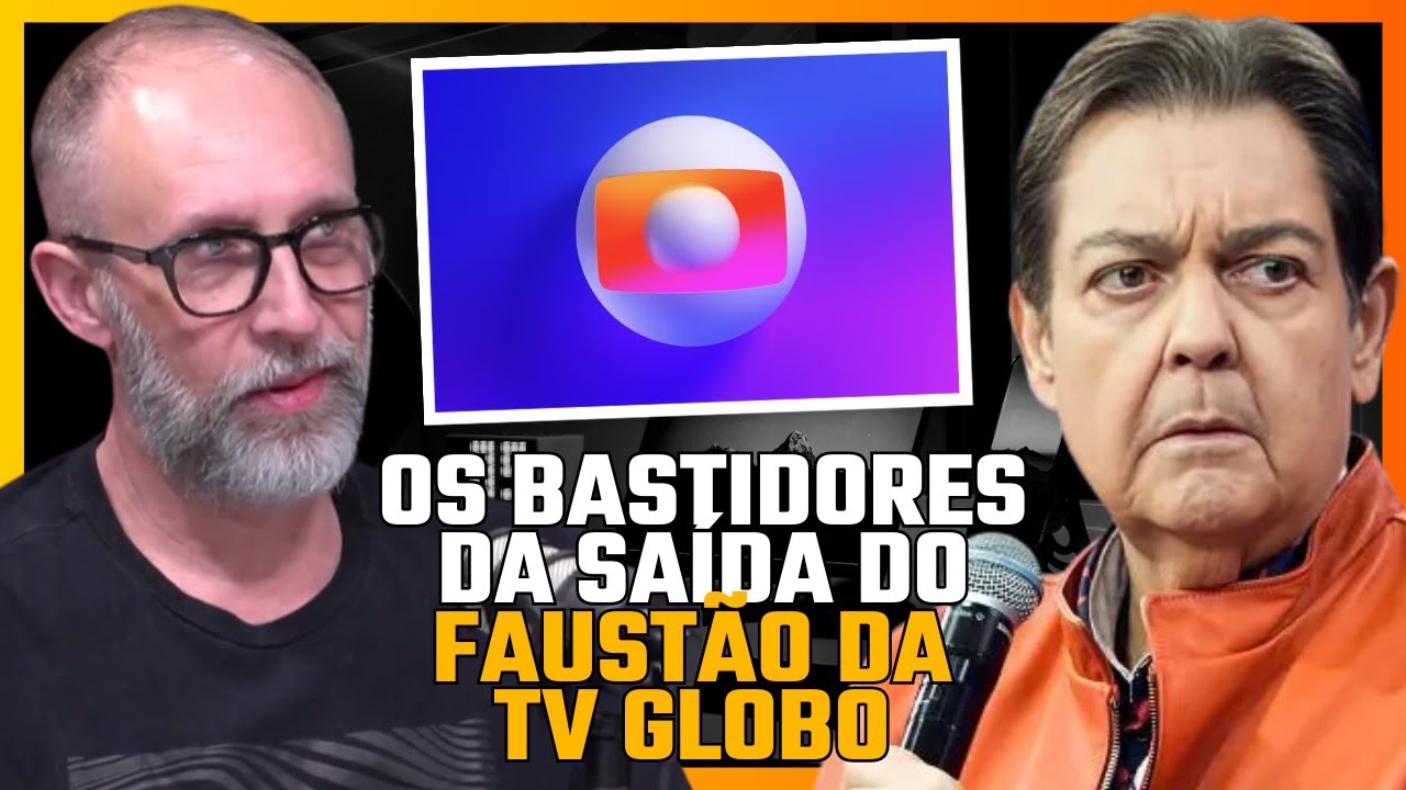 OS BASTIDORES DA SA&Iacute;DA DO FAUST&Atilde;O DA GLOBO E O ACORDO COM A BAND