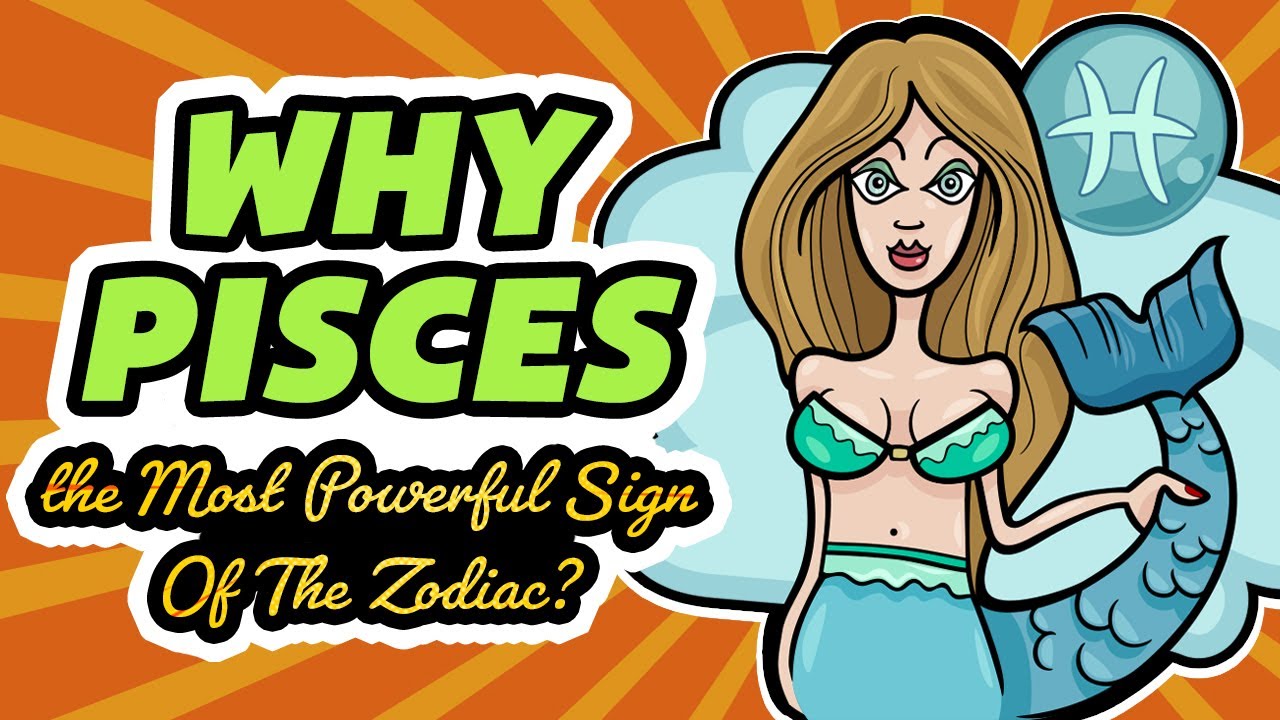 11 Reasons Why Pisces Is The Most Powerful Sign Of The Zodiac