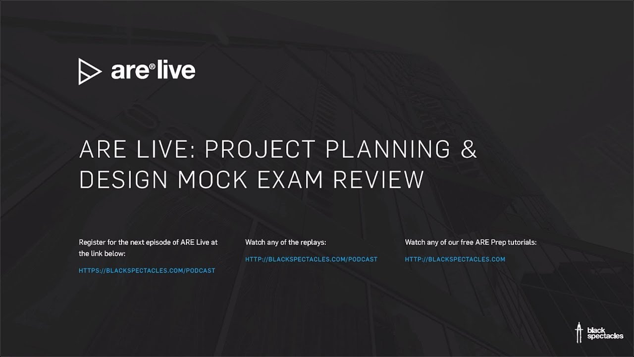 ARE Live: Project Planning and Design Mock Exam - 2019