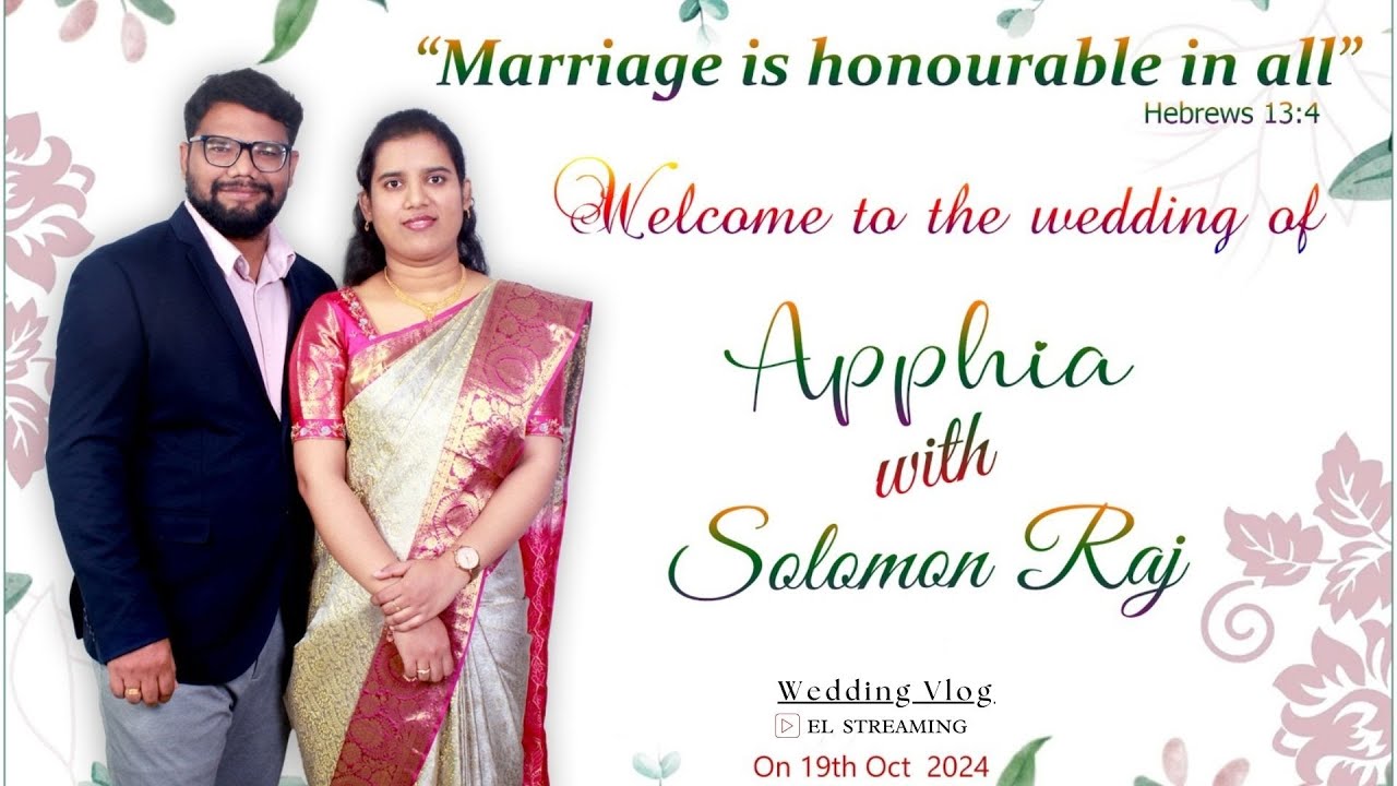 Apphia Weds Solomon Raj II  19 Oct 2024  at 10:30 AM  II