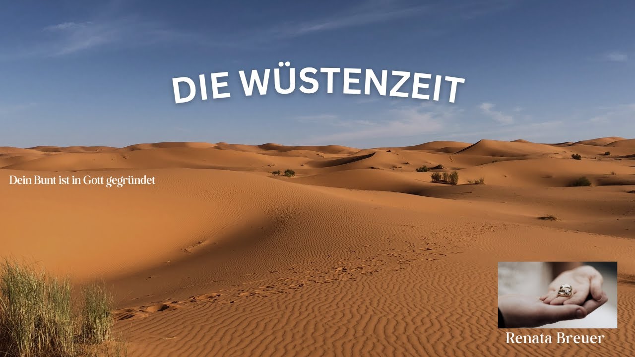 Die Wüstenzeit | Ehewiederherstellung