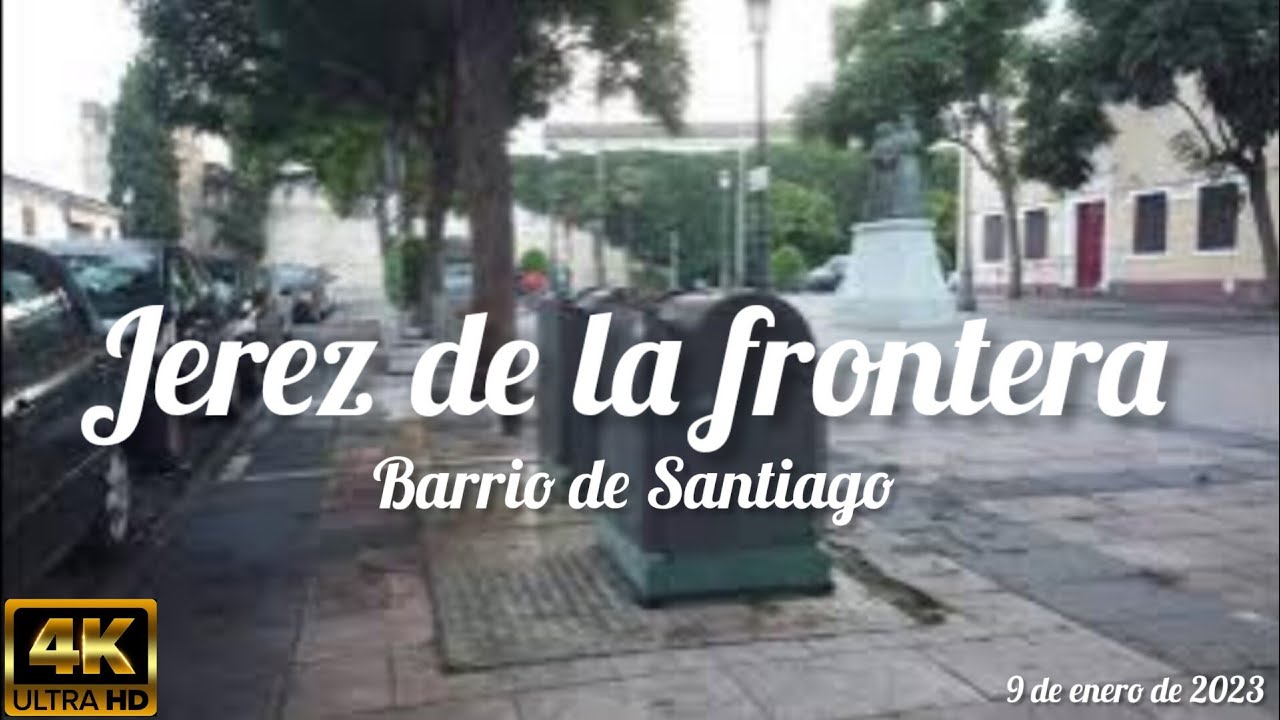 barrio de Santiago (jerez de la frontera) (4k) (9 de enero de 2023)