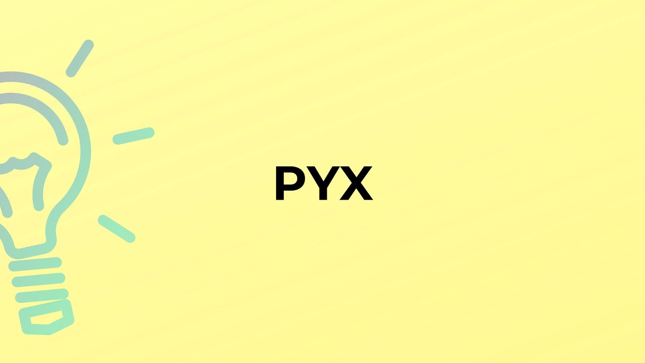 What is the meaning of the word PYX?