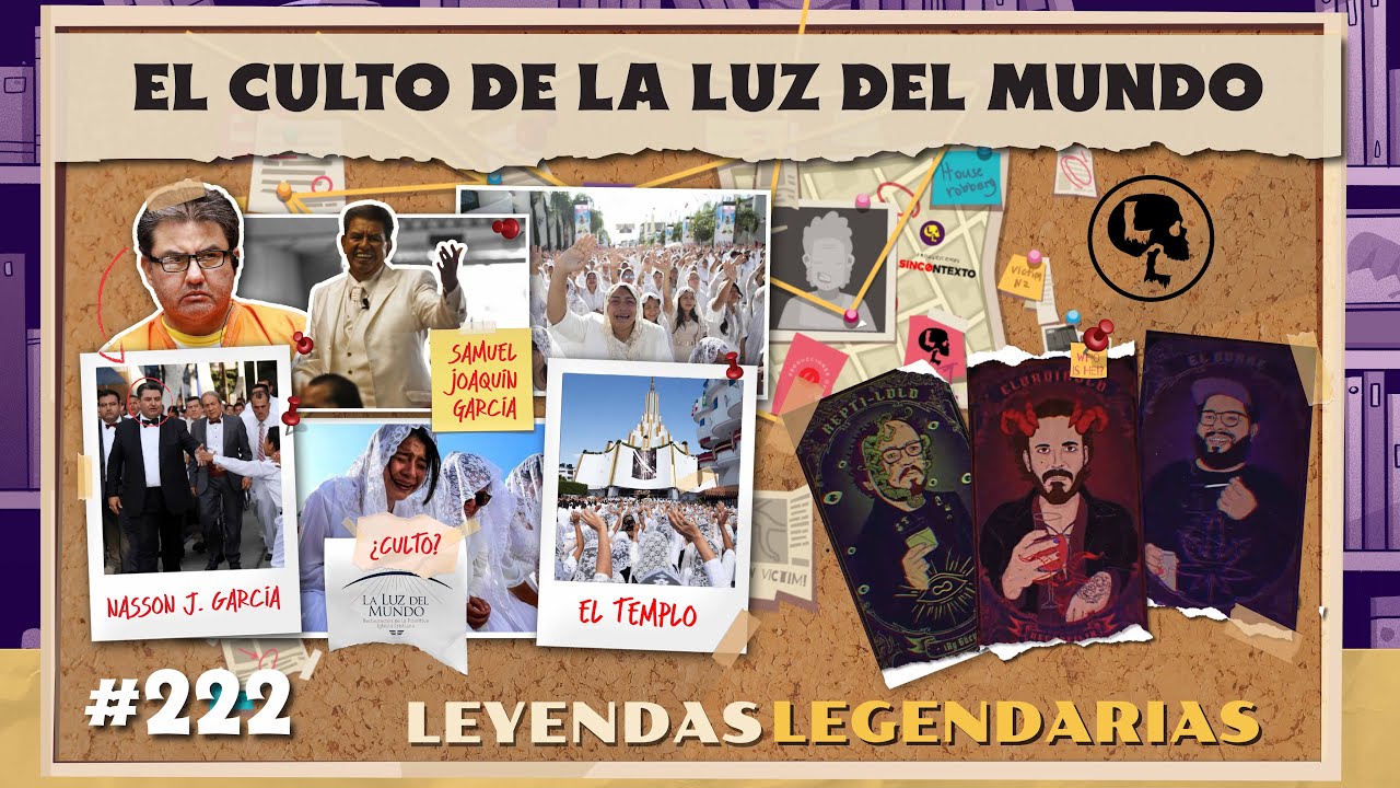 E222: El Culto de la Luz del Mundo