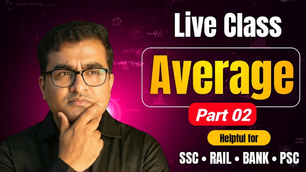 AVERAGE Chapter (Part - 2)🔥| SSC CGL 2026 Math Live | Complete Concept + PYQ | Surajit Sir