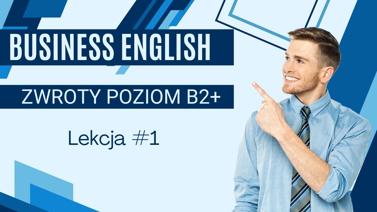Business English #1 Praca - zwroty do nauki poziom B2+