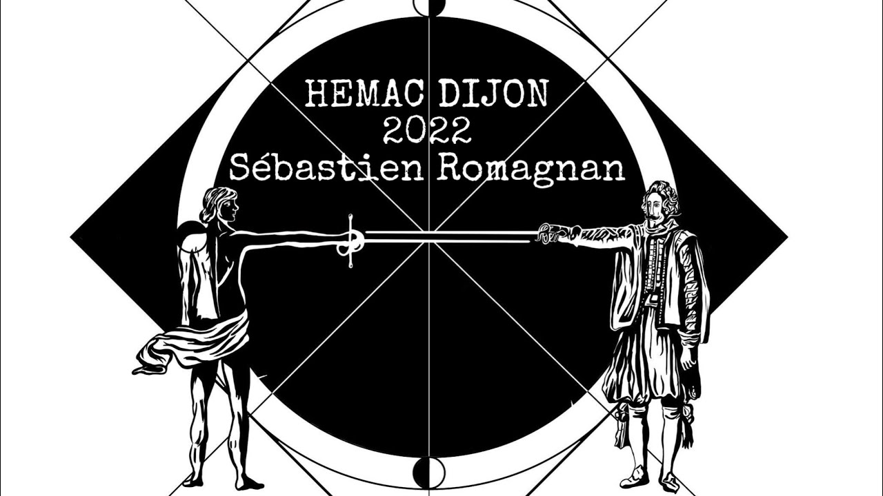 La Verdadera Destreza - HEMAC Dijon 2022 Free fencing with S&eacute;bastien Romagnan