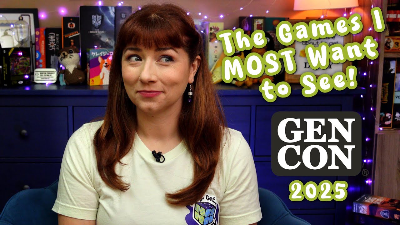 My 15 Most Anticipated Games of Gen Con 2025! (A Sort Of Top 10 List...)