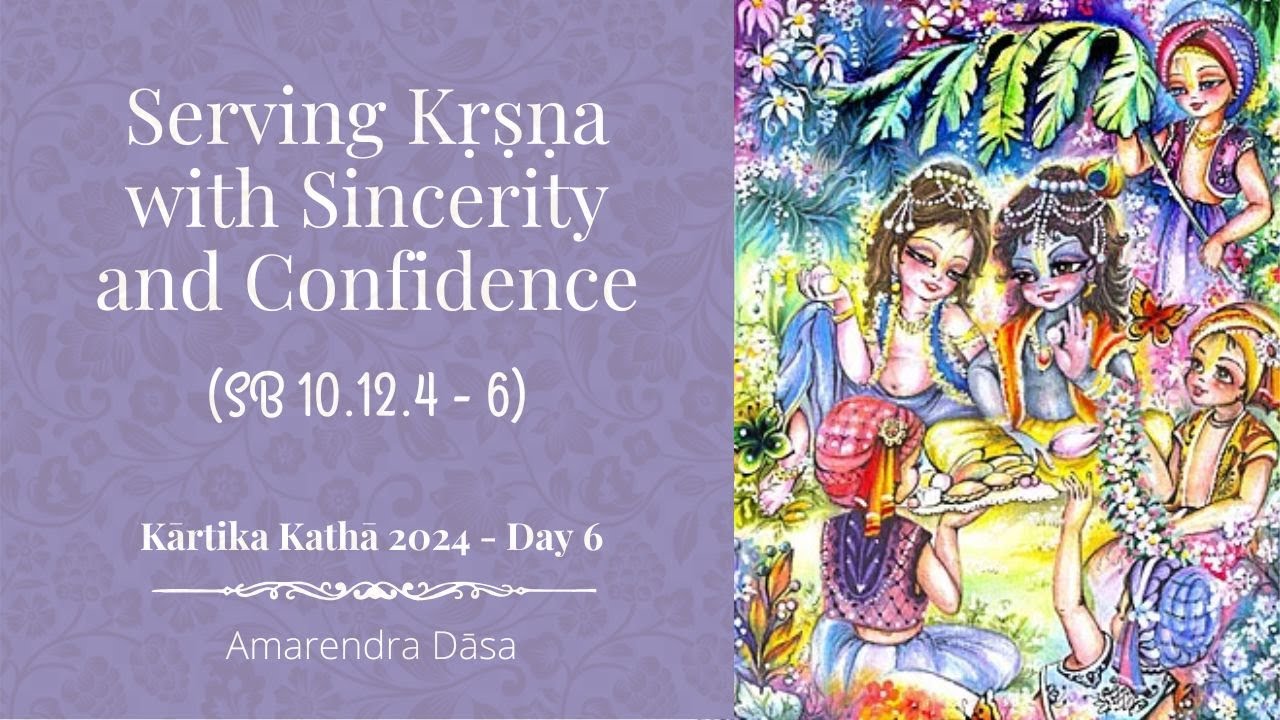 Serving Kṛṣṇa with Sincerity and Confidence SB 10.12.4 - 6 | The Deliverance of Aghāsura - Day 6