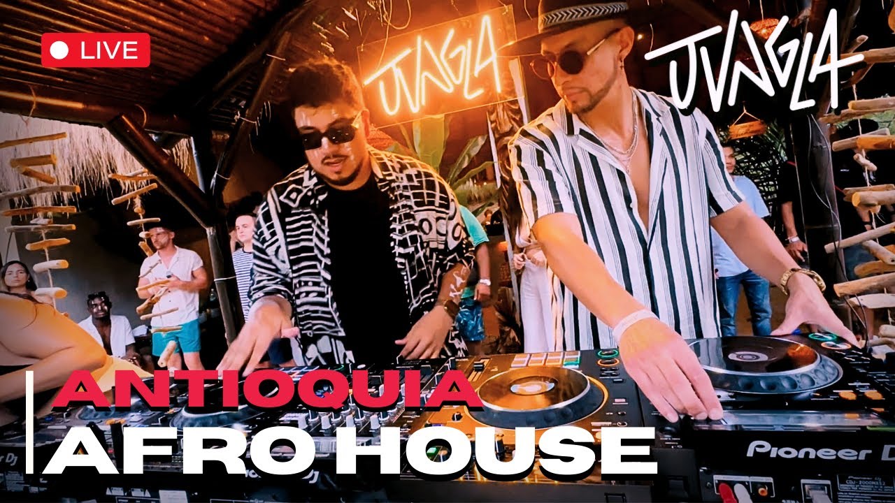 LIVE #AfroHouse & #LatinHouse  | Antioquia, Colombia | JVNGLA Mix 10 |