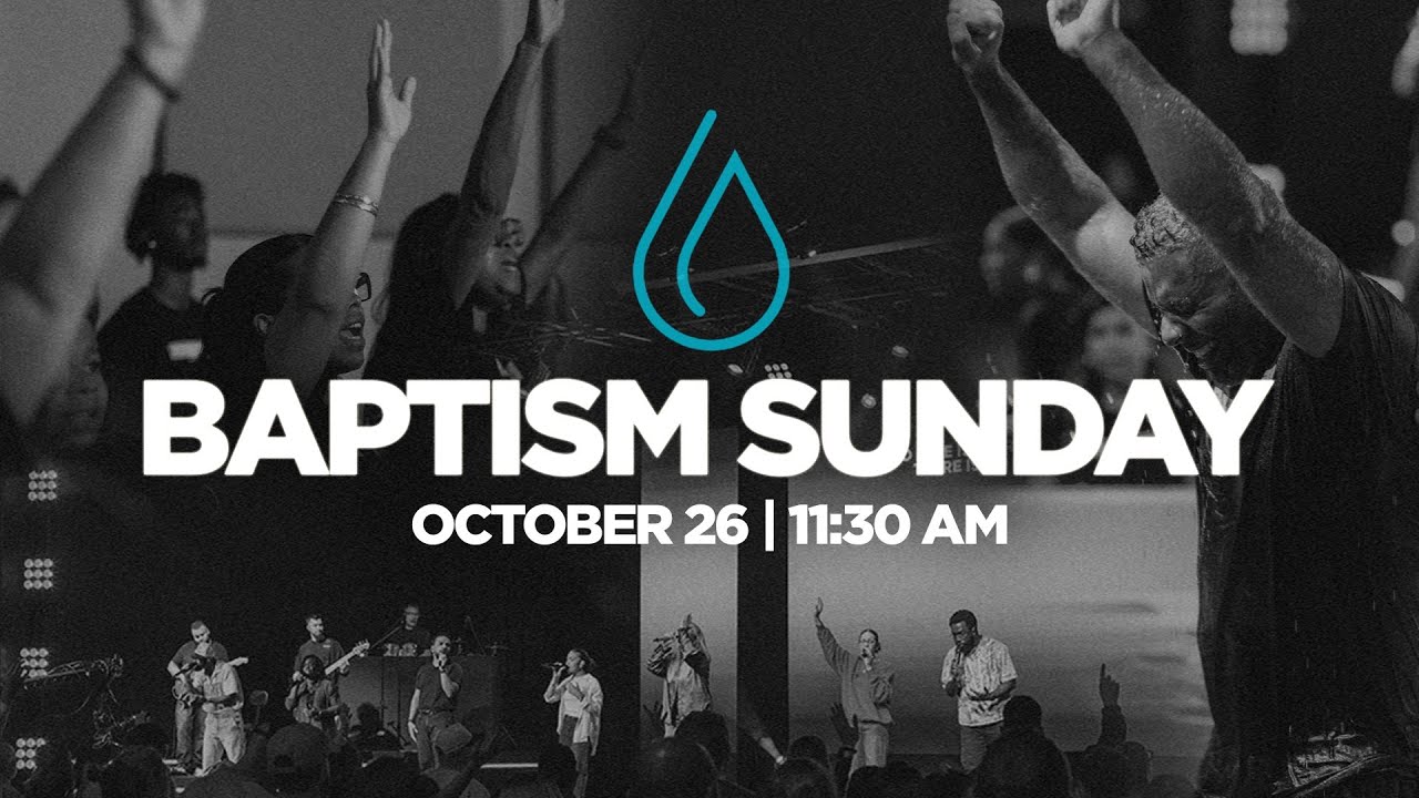 Baptism Sunday | 11:30am | citylife church