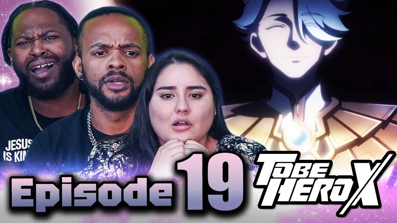 OH MY GOD, IT'S Nice! l To Be Hero X Episode 19 Reaction