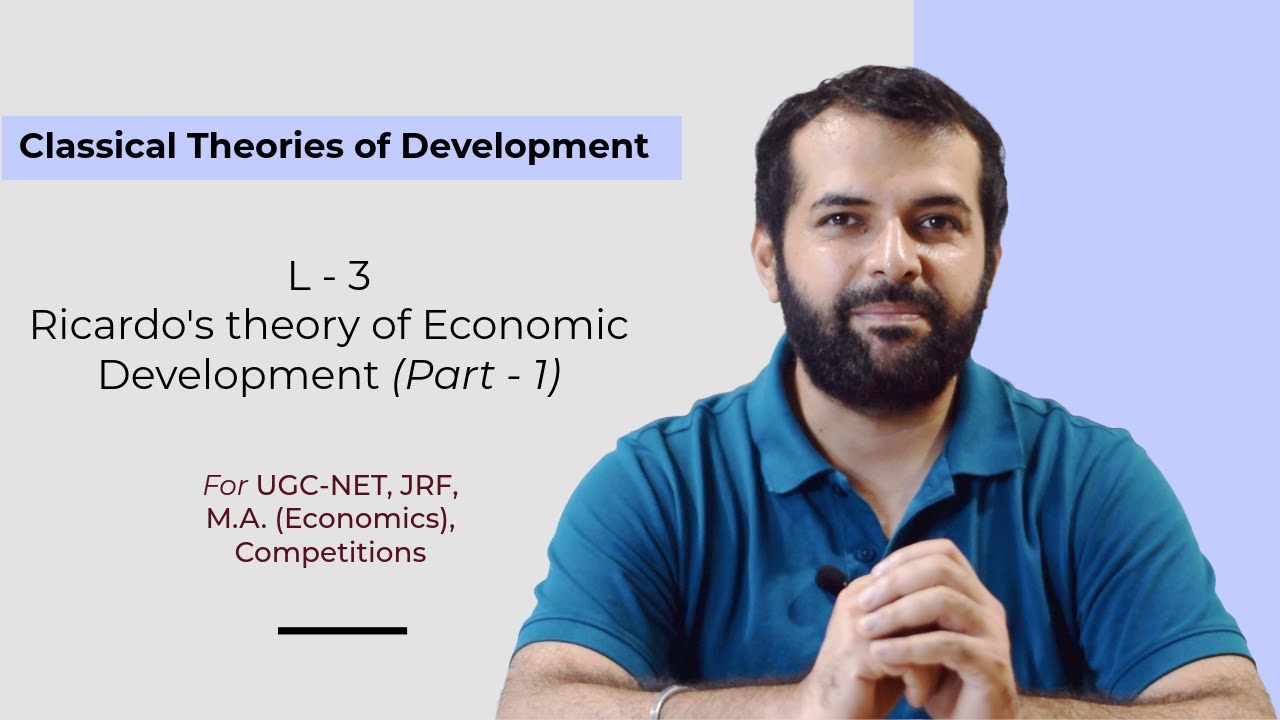 L3 Ricardian Theory of Economic Development (Part-1) | Classical Economists