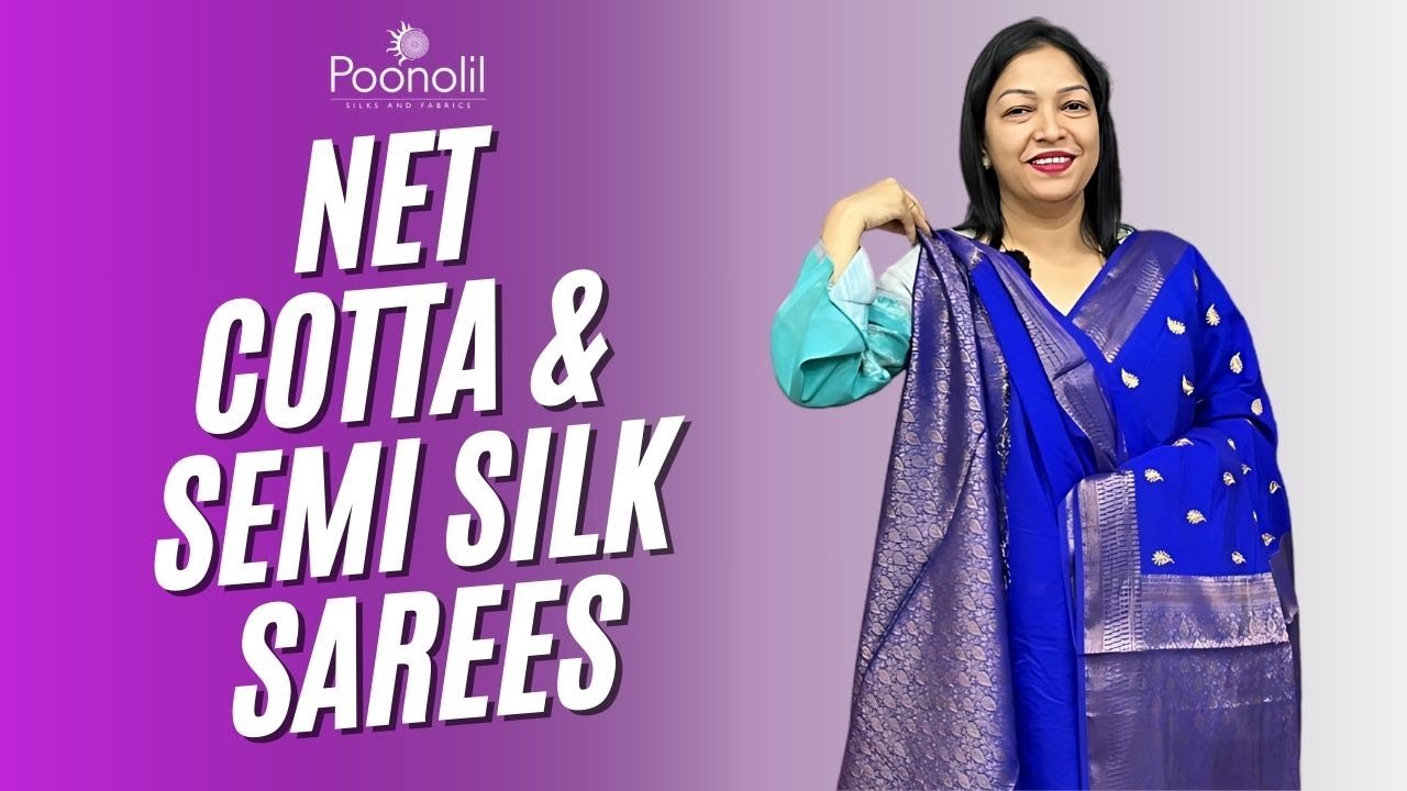 Elegant collections of Net cotta & Semi Silk Sarees
