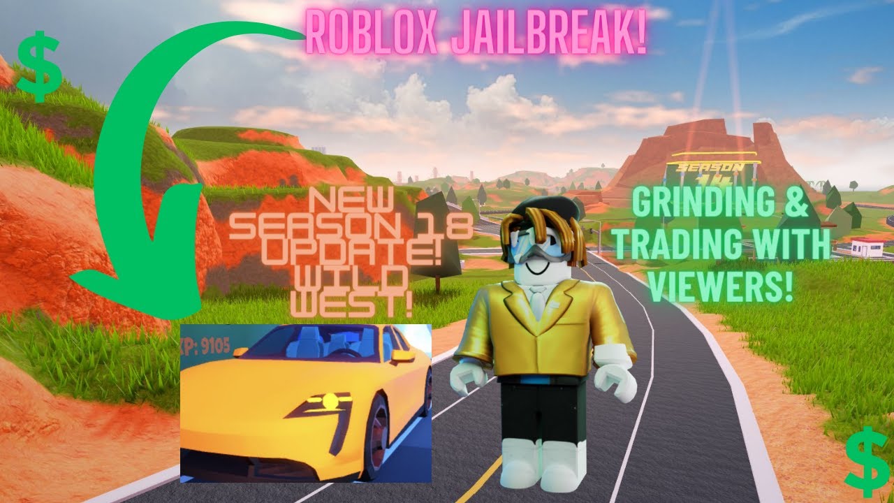 {🔴ROBLOX LIVE🔴} Roblox Jailbreak! NEW SEASON 18 WILD WEST UPDATE OUT!! GRINDING & TRADING!
