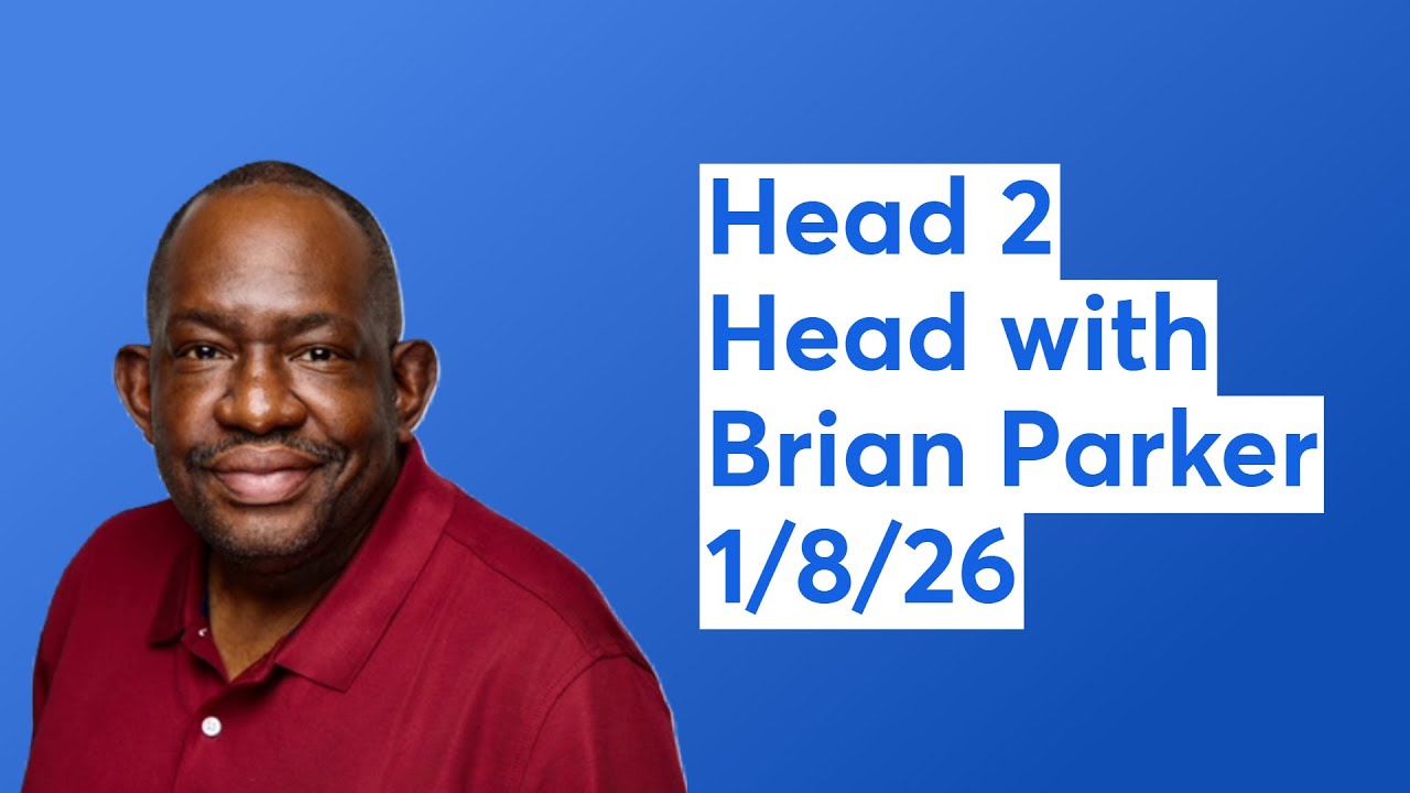 Head 2 Head with Brian Parker 1/8/26 📱