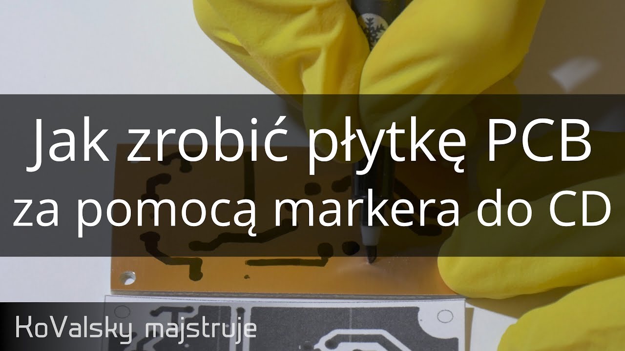 Jak zrobić płytkę PCB za pomocą markera do CD.