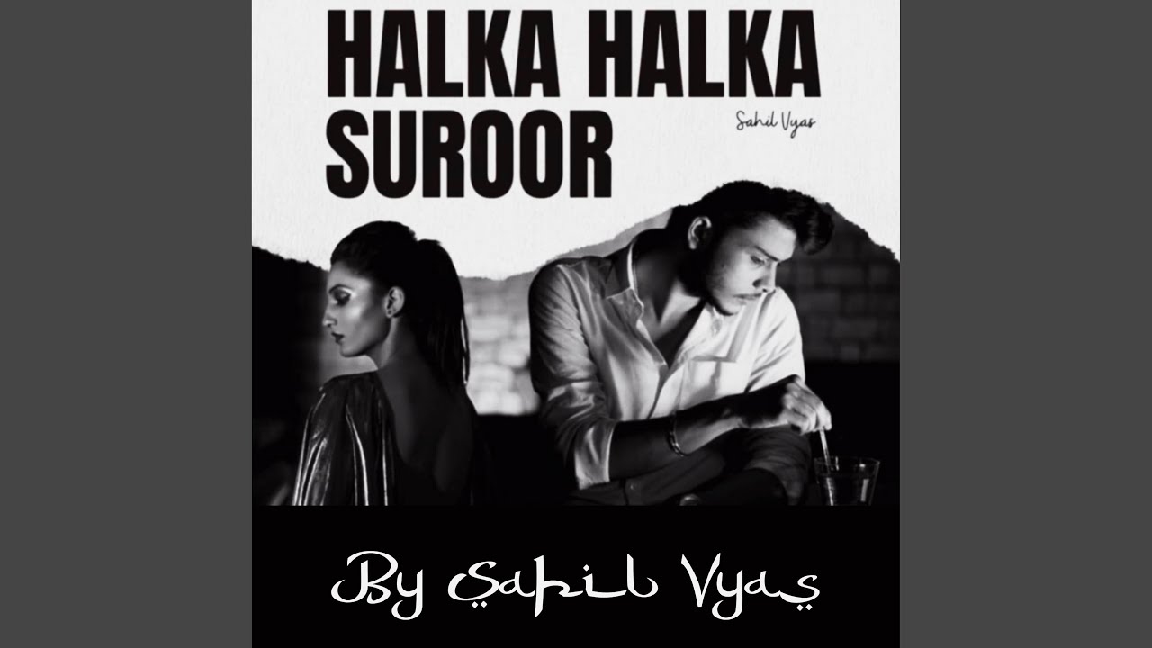 Halka Halka Suroor