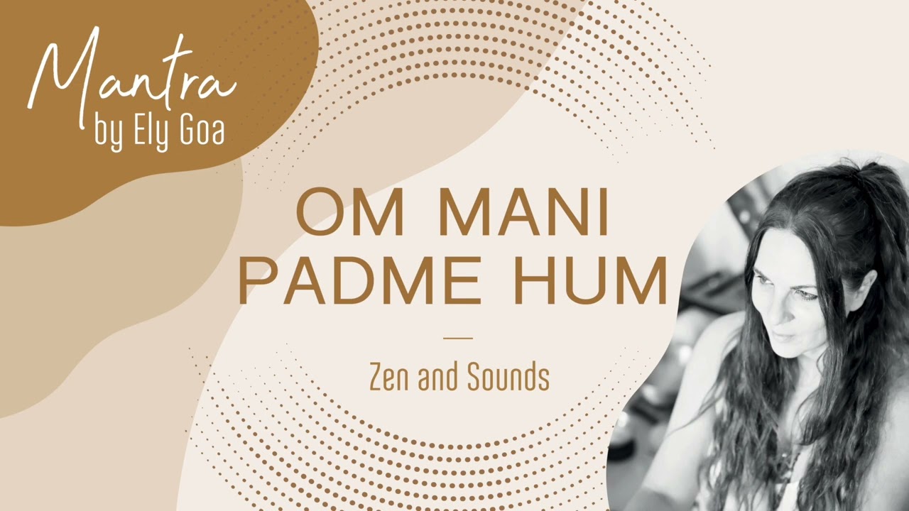 Mantra by Ely Goa · OM MANI PADME HUM