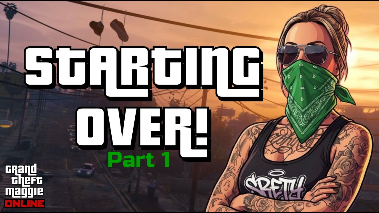 Starting all over AGAIN! - GTA Online PT1