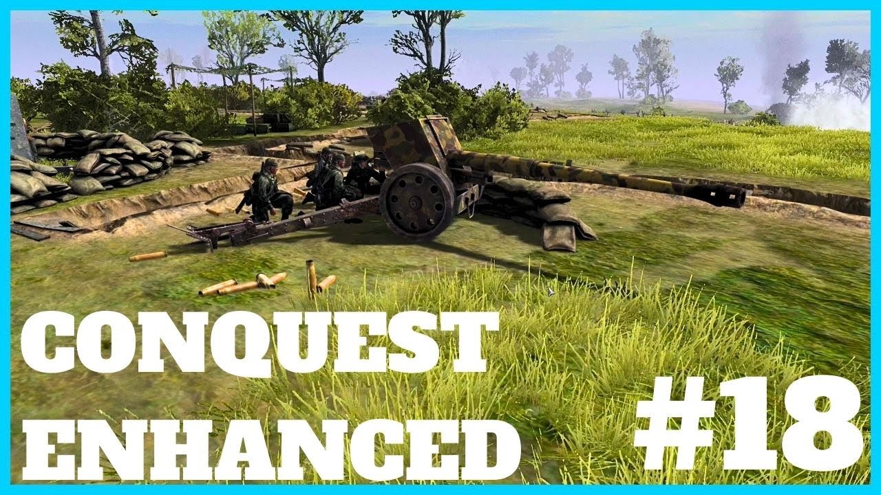 Conquest Enhanced V2 S2 EP18 -Call To Arms Gates Of Hell Ostfront Ostfront (Hardcore)