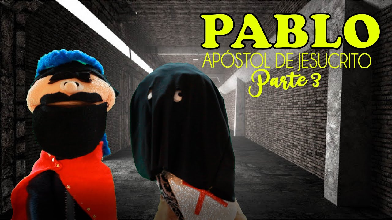 PABLO, APÓSTOL DE JESUCRISTO | PARTE 3/3 | TÍTERES, ALABANZA, ACTIVIDAD