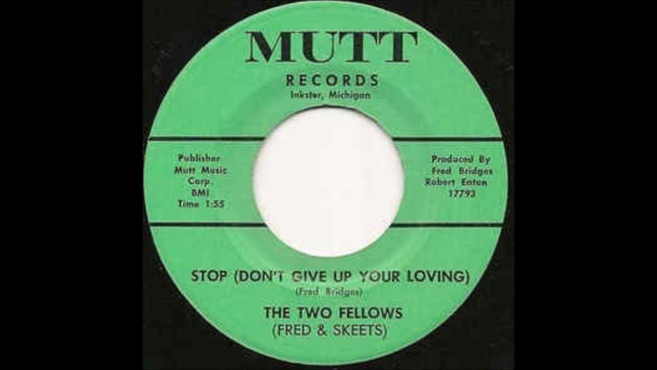 Two Fellows   -  Stop Dont give up your loving